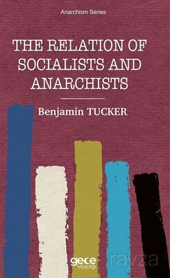 The Relation Of Socialists And Anarchists - 1