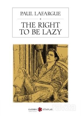 The Right To Be Lazy - 1