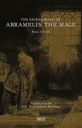The Sacred Magic Of Abramelin The Mage Book I-II-III - Gece Kitaplığı