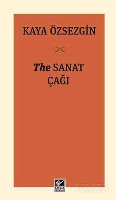 The Sanat Çağı - Kaynak Yayınları
