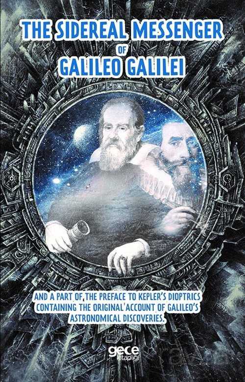 The Sidereal Messenger Of Galileo Galilei - 1