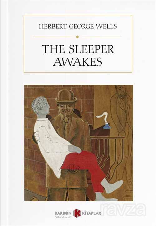 The Sleeper Awakes - 1