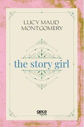 The Story Girl - Gece Kitaplığı