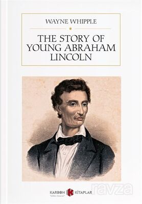 The Story of Young Abraham Lincoln - 1