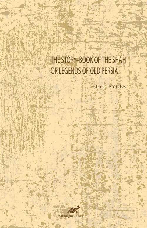 The StoryBook Of The Shah Or Legends Of Old Persia - 1