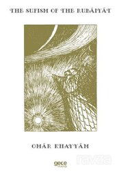 The Sufism Of The Rubaiyat - Gece Kitaplığı