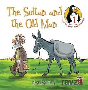 The Sultan and the Old Man - Responsibility / Character Education Stories 1 - Edam Yayınları