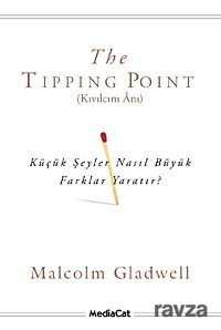 The Tipping Point (Kıvılcım Anı) - MediaCat Kitapları