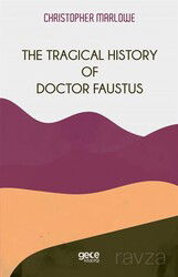 The Tragical History Of Doctor Faustus - Gece Kitaplığı