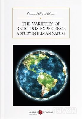 The Varieties of Religious Experience : A Study In Human Nature - 1