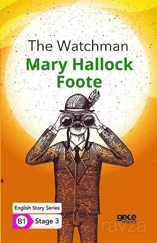 The Watchman/ İngilizce Hikayeler B1 Stage3 - Gece Kitaplığı
