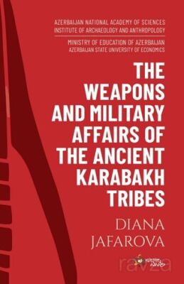 The Weapons And Military Affairs Of The Ancient Karabakh Tribes - 1