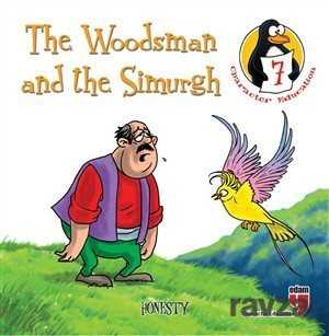 The Woodsman and the Simurgh - Honesty / Character Education Stories 7 - Edam Yayınları