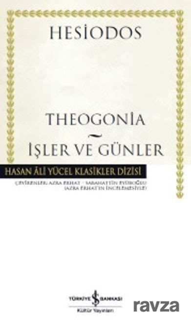 Theogonia - İşler ve Günler ( Karton Kapak ) - İş Bankası Yayınları