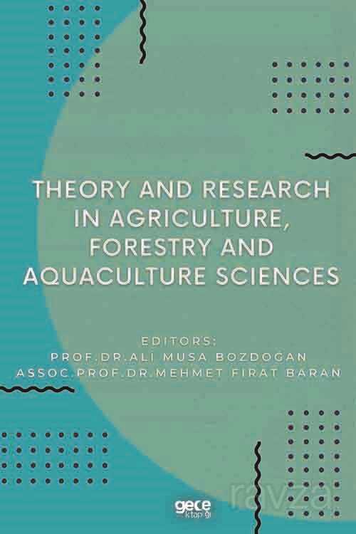 Theory and Research in Agriculture, Forestry and Aquaculture Sciences - 1