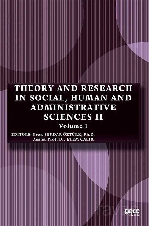 Theory and Research in Social, Human and Administrative Sciences II (Volume 1) - 1