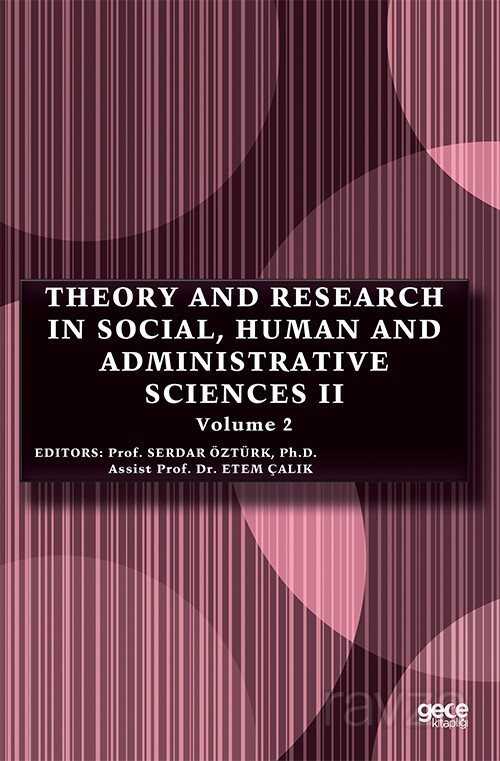 Theory and Research in Social, Human and Administrative Sciences II Volume II - 1