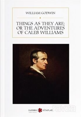Things As They Are; Or The Adventures of Caleb Williams - 1