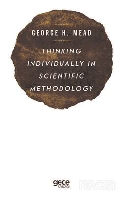 Thinking Individually in Scientific Methodology - 1