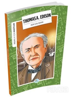 Thomas Alva Edison / İnsanlık İçin Mucitler - 1
