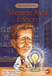 Thomas Alva Edison Kimdi? - Beyaz Balina Yayınları