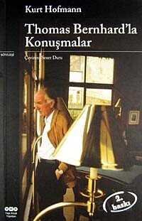 Thomas Bernhard'la Konuşmalar - 1