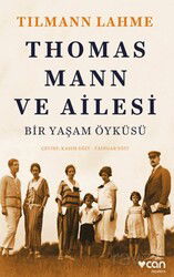 Thomas Mann ve Ailesi - Can Yayınları