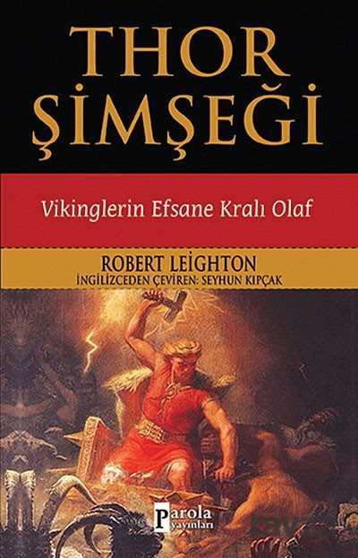 Thor Şimşeği - Vikinglerin Efsane Kralı Olaf - Parola Yayınları