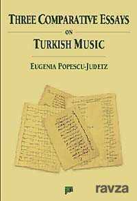 Three Comparative Essays on Turkish Music - Pan Yayıncılık