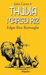 Thuvia Marslı Kız / John Carter 4 - Bilgesu Yayıncılık