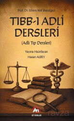 Tıbb-ı Adli Dersleri (Adli Tıp Dersleri) - Ati Yayınları