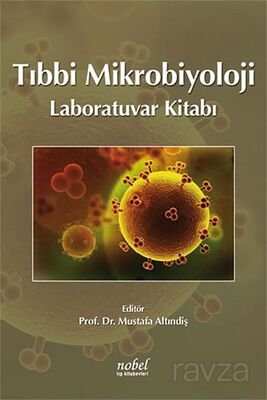 Tıbbi Mikrobiyoloji Laboratuvar Kitabı - 1