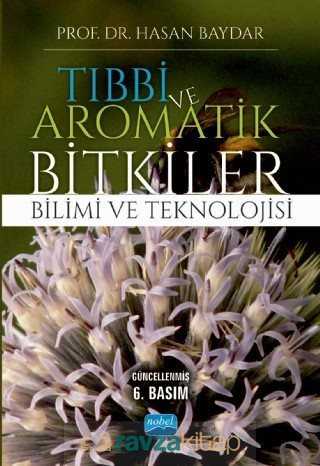 Tıbbi ve Aromatik Bitkiler Bilimi ve Teknolojisi - Nobel Yayın Dağıtım