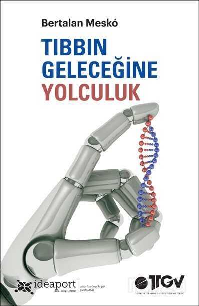 Tıbbın Geleceğine Yolculuk - 1