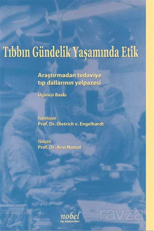 Tıbbın Gündelik Yaşamında Etik: Araştırmadan tedaviye tıp dallarının yelpazesi - 1