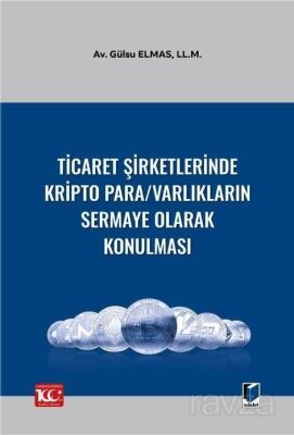 Ticaret Şirketlerinde Kripto Para/Varlıkların Sermaye Olarak Konulması - 1
