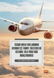 Ticari Hava Yollarında Rekabetçi Tarife Sistemleri Üzerine Filo Yönetimi Araştırması - Nobel Bilimsel