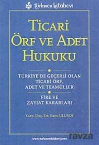 Ticari Örf ve Adet Hukuku - 1