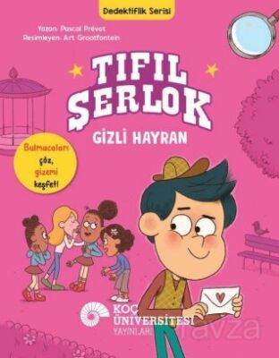 Tıfıl Şerlok / Gizli Hayran Dedektiflik Serisi - 1