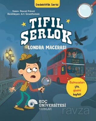 Tıfıl Şerlok / Londra Macerası Dedektiflik Serisi - 1