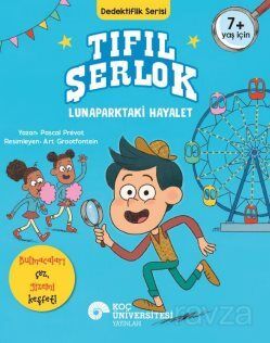 Tıfıl Şerlok / Lunaparktaki Hayalet Dedektiflik Serisi - 1