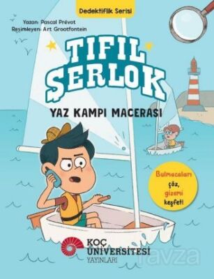 Tıfıl Şerlok / Yaz Kampı Macerası Dedektiflik Serisi - 1