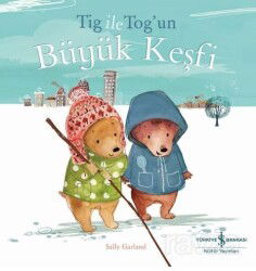 Tig İle Tog'un Büyük Keşfi - İş Bankası Yayınları