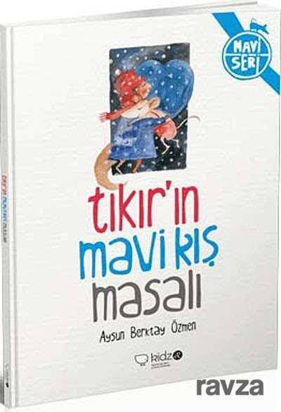 Tıkır'ın Mavi Kış Masalı - RedHouse Kidz Yayınları