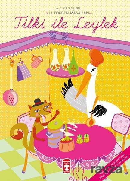 Tilki ile Leylek / La Fonten Masalları - Timaş Çocuk Yayınları