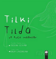 Tilki Tilda ve Evcil İnsanlar - Final Kültür Sanat Yayınları