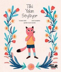 Tilki Yalan Söylüyor - Tekir Kitap
