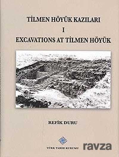 Tilmen Höyük Kazıları I (Excavations at Tilmen Höyük) - 1