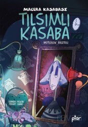 Tılsımlı Kasaba - Macera Kasabası - Mutluluk Reçetesi - Piar Kids