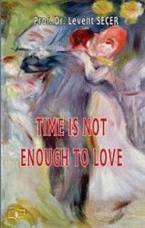Time is Not Enough To Love - Payda Yayıncılık